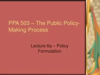 ppa 503 the public policy making process