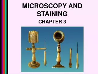 MICROSCOPY AND STAINING