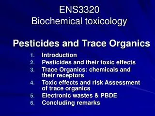 Pesticides and Trace Organics