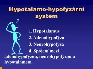 Hypotalamo-hypofyzární systém