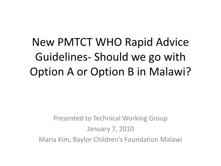 new pmtct who rapid advice guidelines should we go with option a or option b in malawi