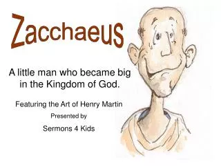 A little man who became big in the Kingdom of God.