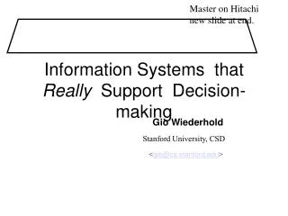 Information Systems that Really Support Decision-making