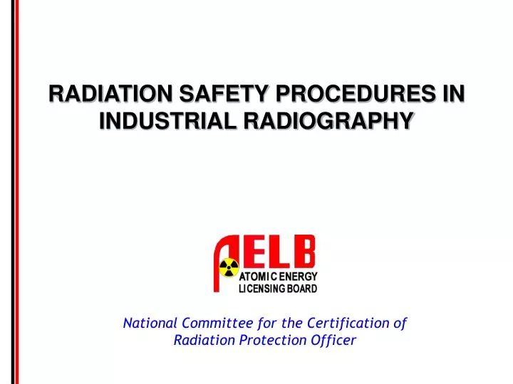 radiation safety procedures in industrial radiography