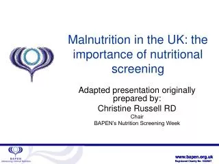 Malnutrition in the UK: the importance of nutritional screening