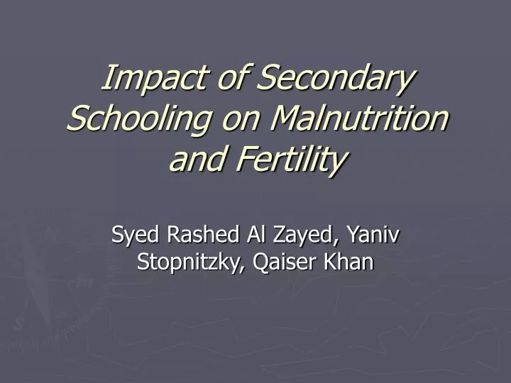 impact of secondary schooling on malnutrition and fertility