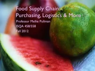 Food Supply Chain: Purchasing, Logistics &amp; More