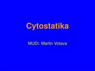Cytostatika