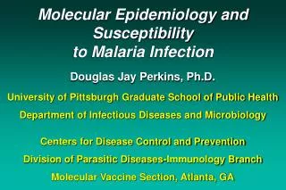 Molecular Epidemiology and Susceptibility to Malaria Infection