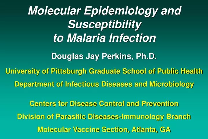 molecular epidemiology and susceptibility to malaria infection