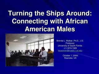 Turning the Ships Around: Connecting with African American Males