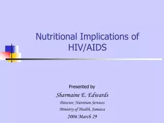 Nutritional Implications of HIV/AIDS