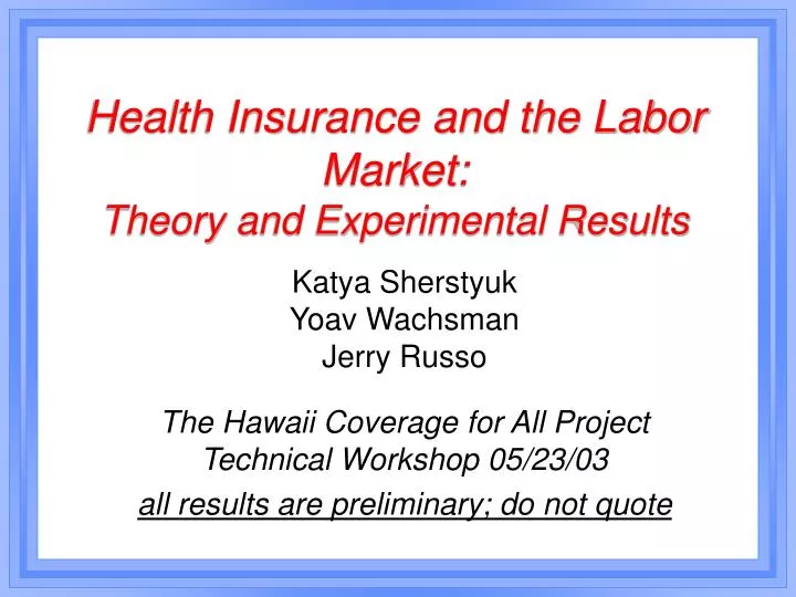 health insurance and the labor market theory and experimental results
