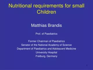 Nutritional requirements for small Children