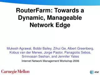 RouterFarm: Towards a Dynamic, Manageable Network Edge