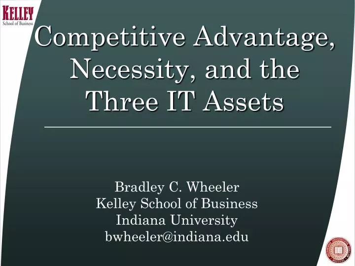 competitive advantage necessity and the three it assets