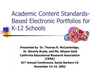 Academic Content Standards-Based Electronic Portfolios for K-12 Schools