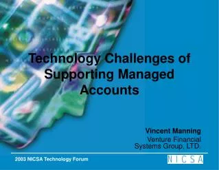 Technology Challenges of Supporting Managed Accounts