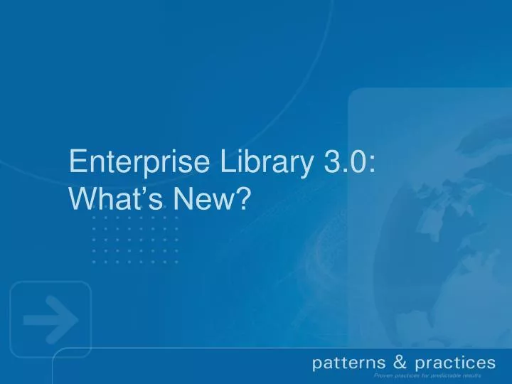 enterprise library 3 0 what s new
