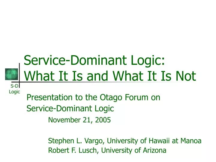 service dominant logic what it is and what it is not