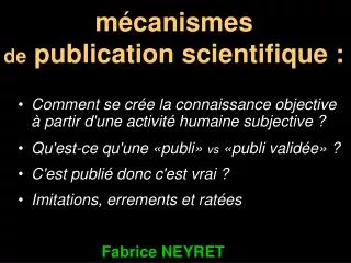 mécanismes de publication scientifique :