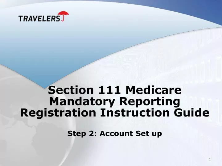 section 111 medicare mandatory reporting registration instruction guide step 2 account set up