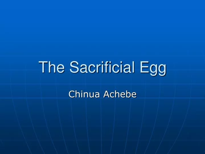 the sacrificial egg