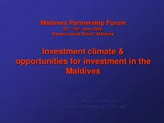 Presented by Foreign Investment Services Bureau, Ministry of Economic Development and Trade