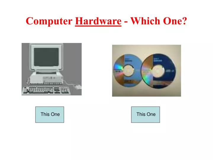 computer hardware which one