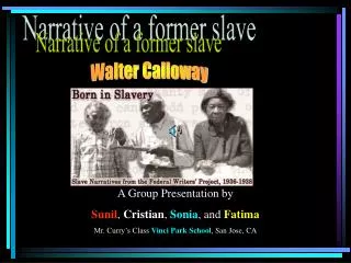 Narrative of a former slave