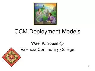 CCM Deployment Models
