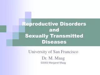Reproductive Disorders and Sexually Transmitted Diseases