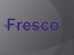 History of Frescos - slide 1