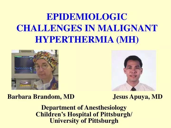 epidemiologic challenges in malignant hyperthermia mh