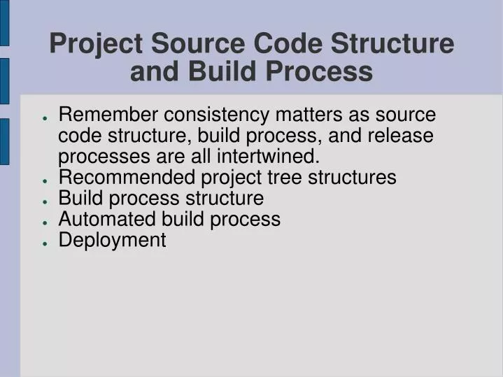 project source code structure and build process