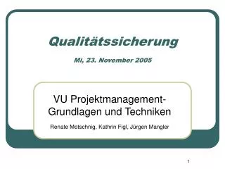 Qualitätssicherung Mi, 23. November 2005