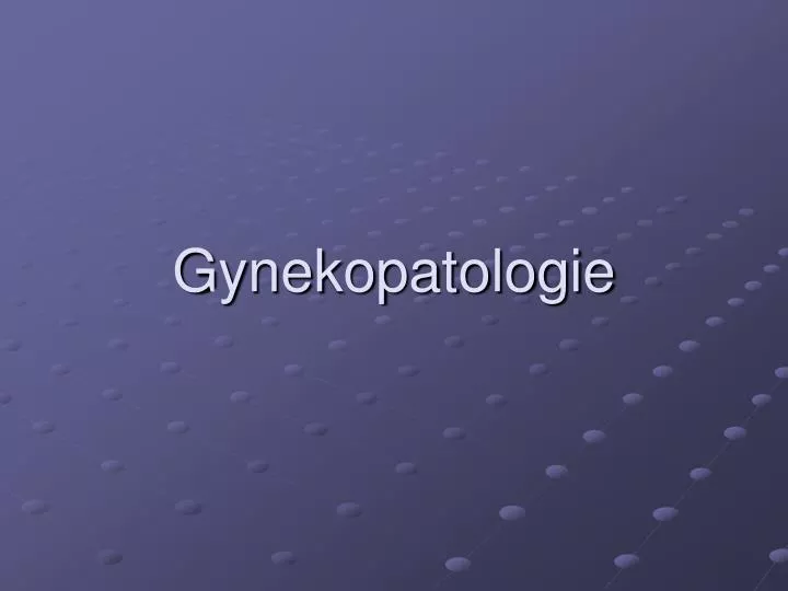 gynekopatologie