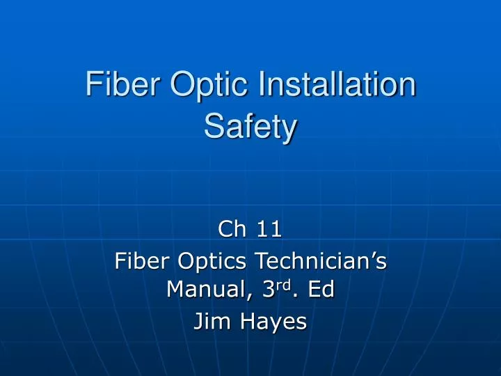 fiber optic installation safety