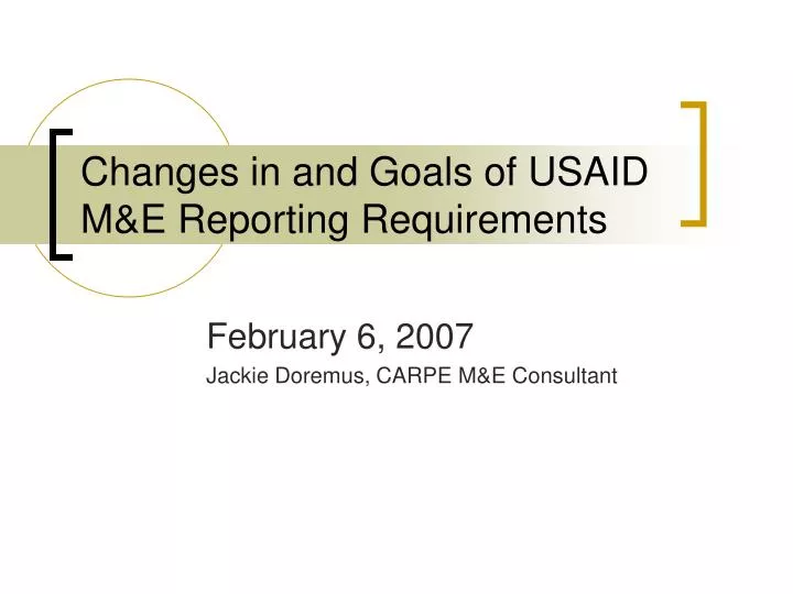 changes in and goals of usaid m e reporting requirements