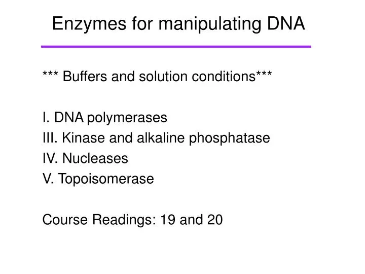 enzymes for manipulating dna