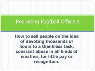 Recruiting Football Officials or: