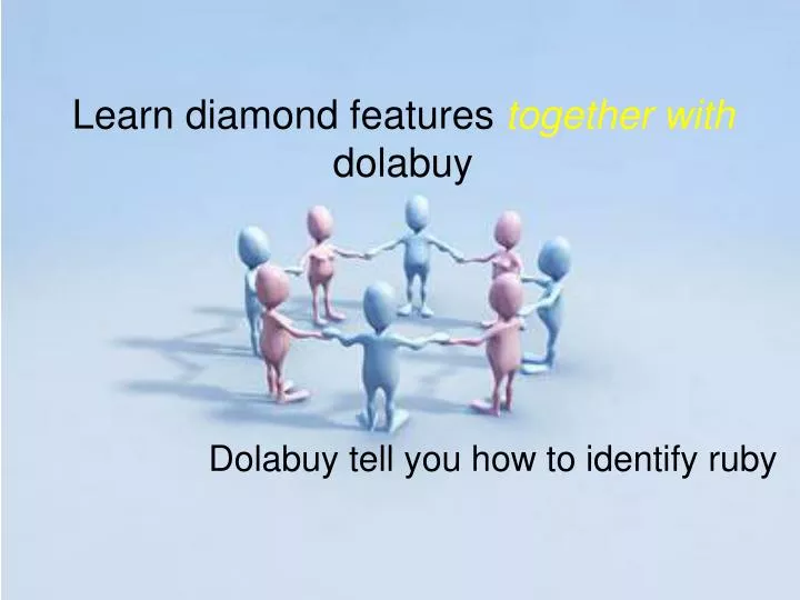 learn diamond features together with dolabuy