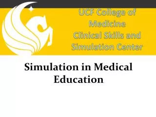 UCF College of Medicine Clinical Skills and Simulation Center