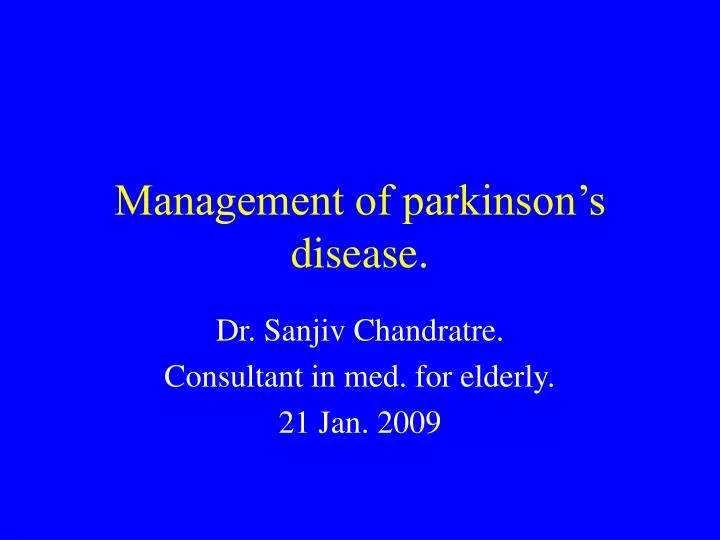 management of parkinson s disease
