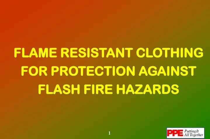 flame resistant clothing for protection against flash fire hazards