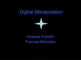 Digital Manipulation