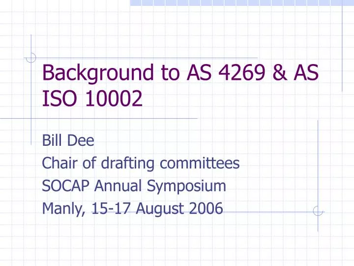 background to as 4269 as iso 10002