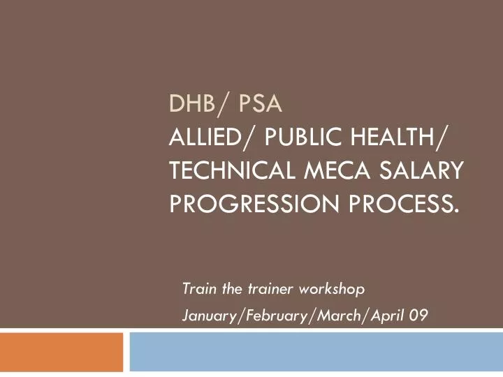 dhb psa allied public health technical meca salary progression process