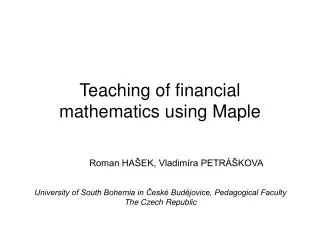 Teaching of financial mathematics using Maple