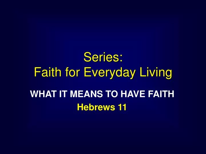series faith for everyday living